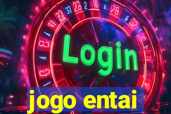 jogo entai